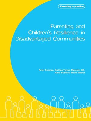 cover image of Parenting and Children's Resilience in Disadvantaged Communities
